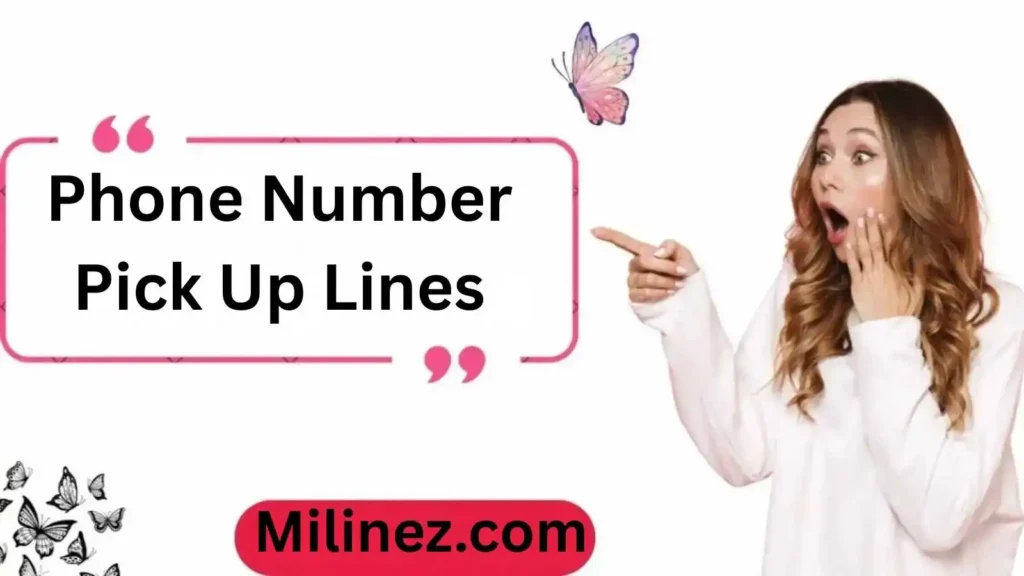 Phone Number Pick Up Lines: Your Ultimate Guide to Charming Connections